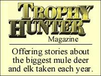 Trophy Hunter Magazine -- Western Trophy Hunting At Its Finest